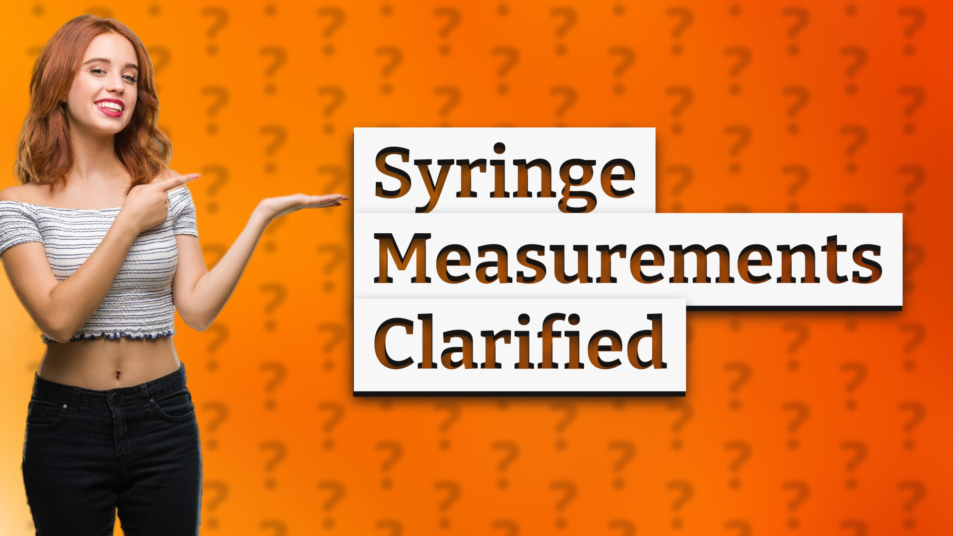 Syringe Measurements Clarified