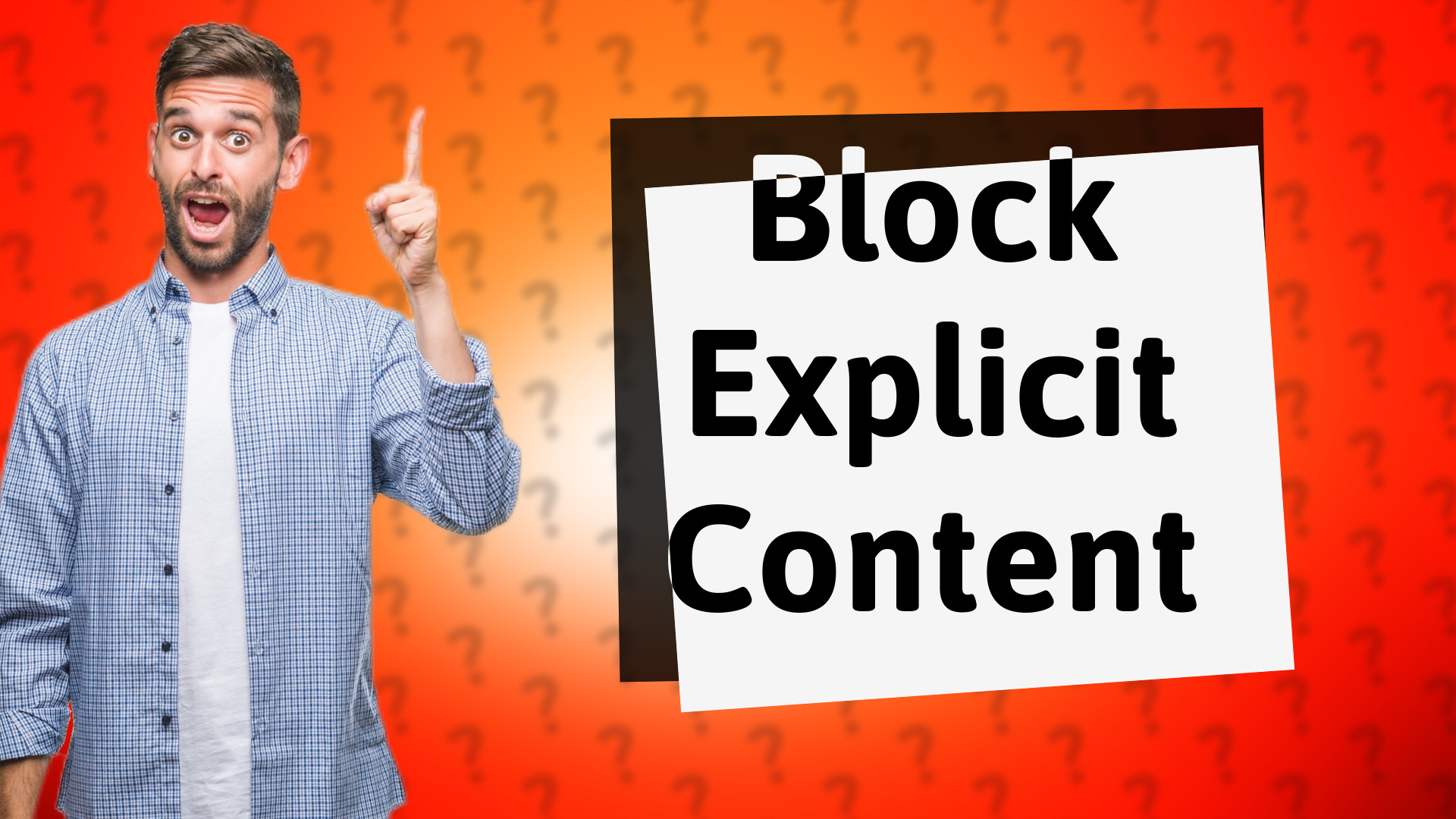Block Explicit Content