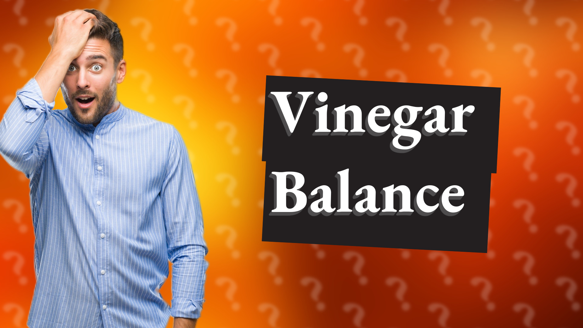 Vinegar Balance