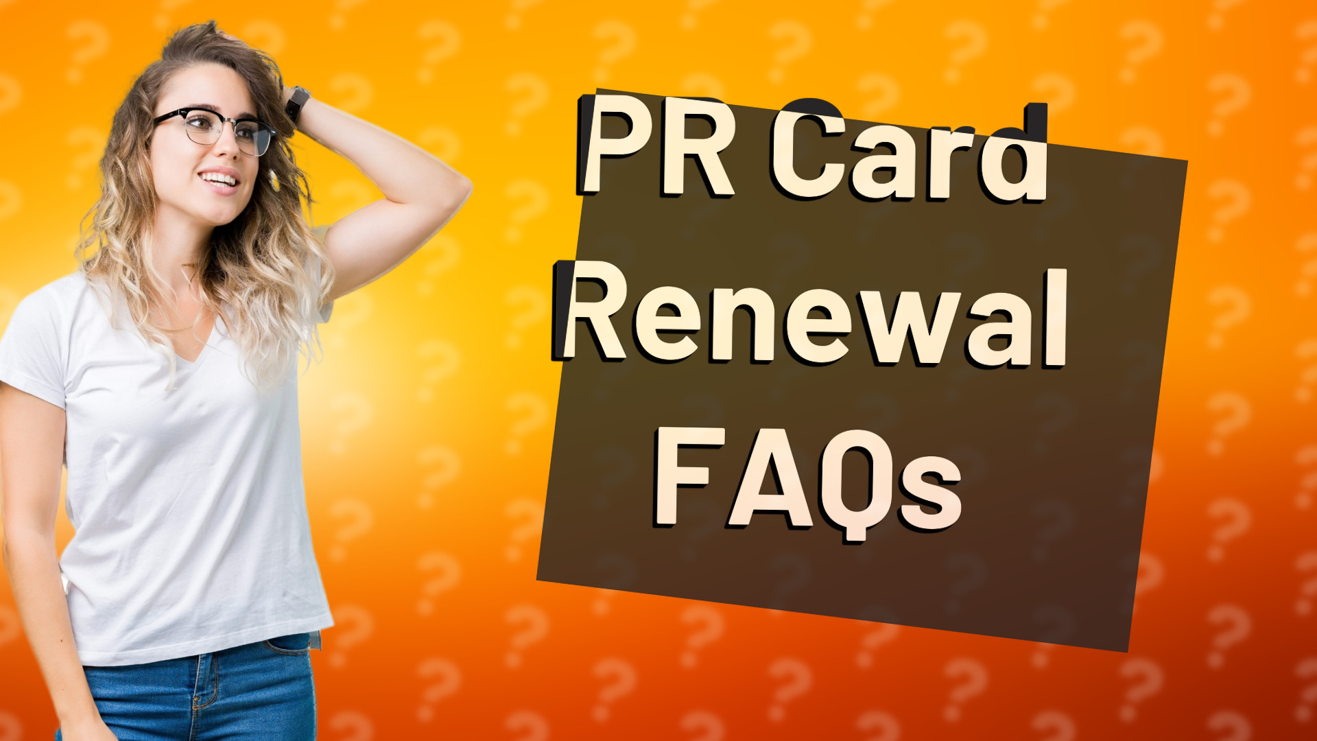 PR Card Renewal FAQs