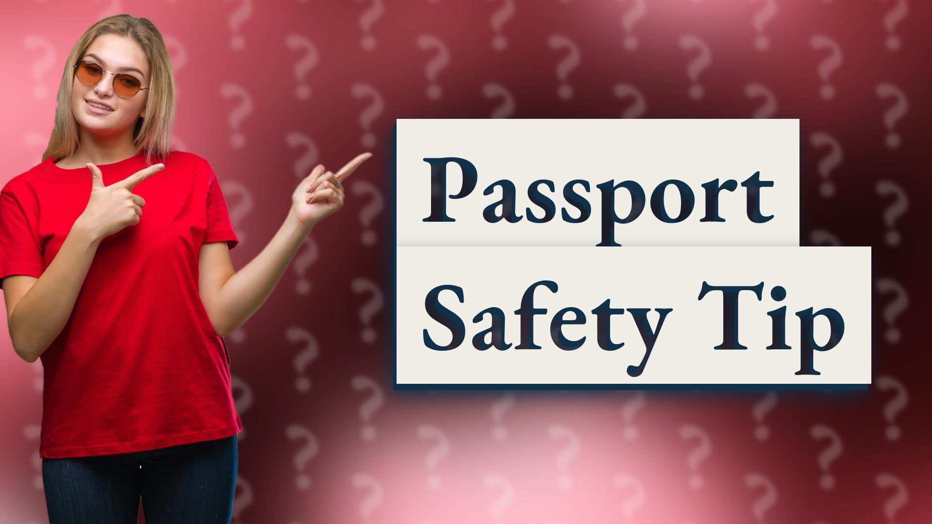 Passport Safety Tip