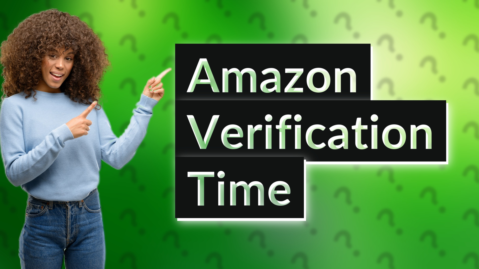 Amazon Verification Time