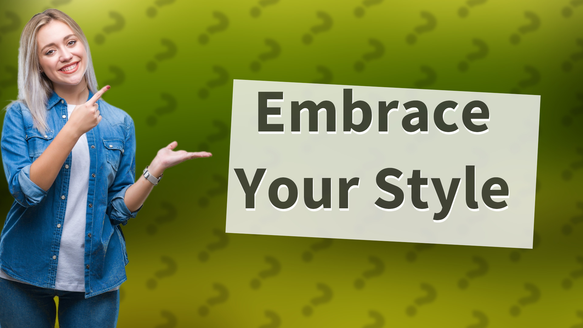 Embrace Your Style