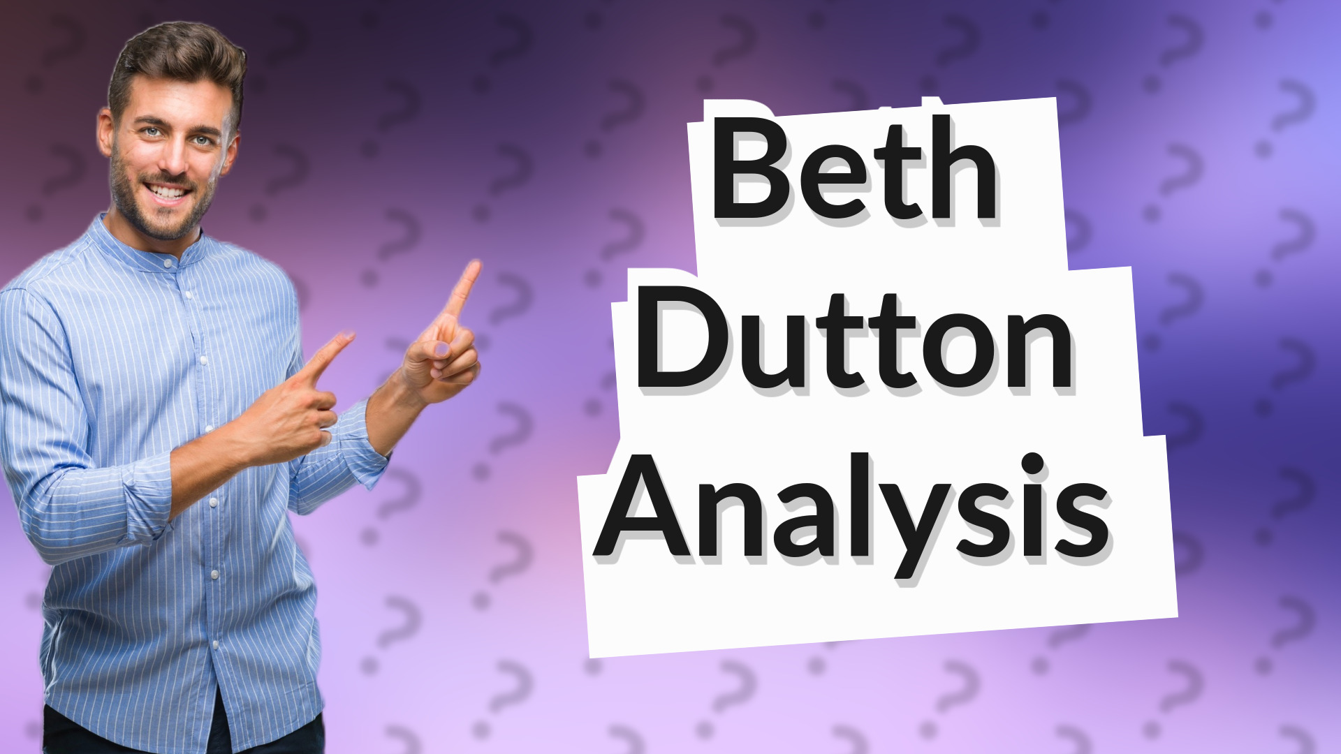 Beth Dutton Analysis