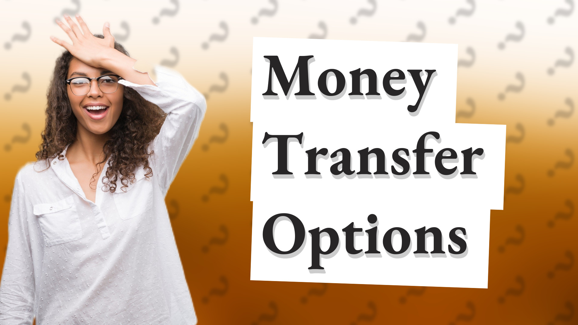 Money Transfer Options