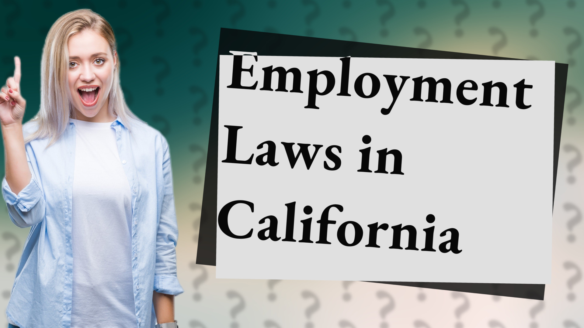 Employment Laws in California