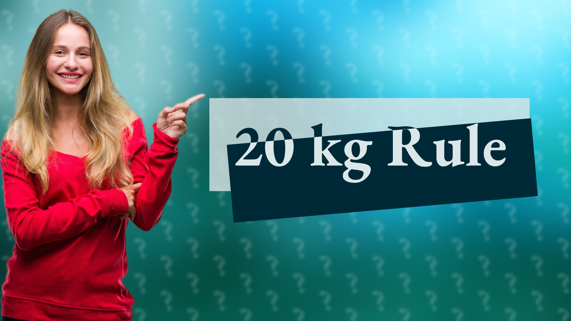 20 kg Rule