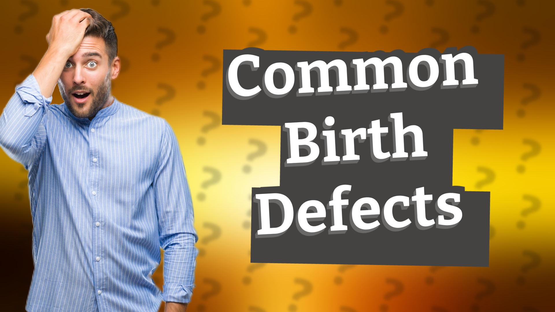 Common Birth Defects