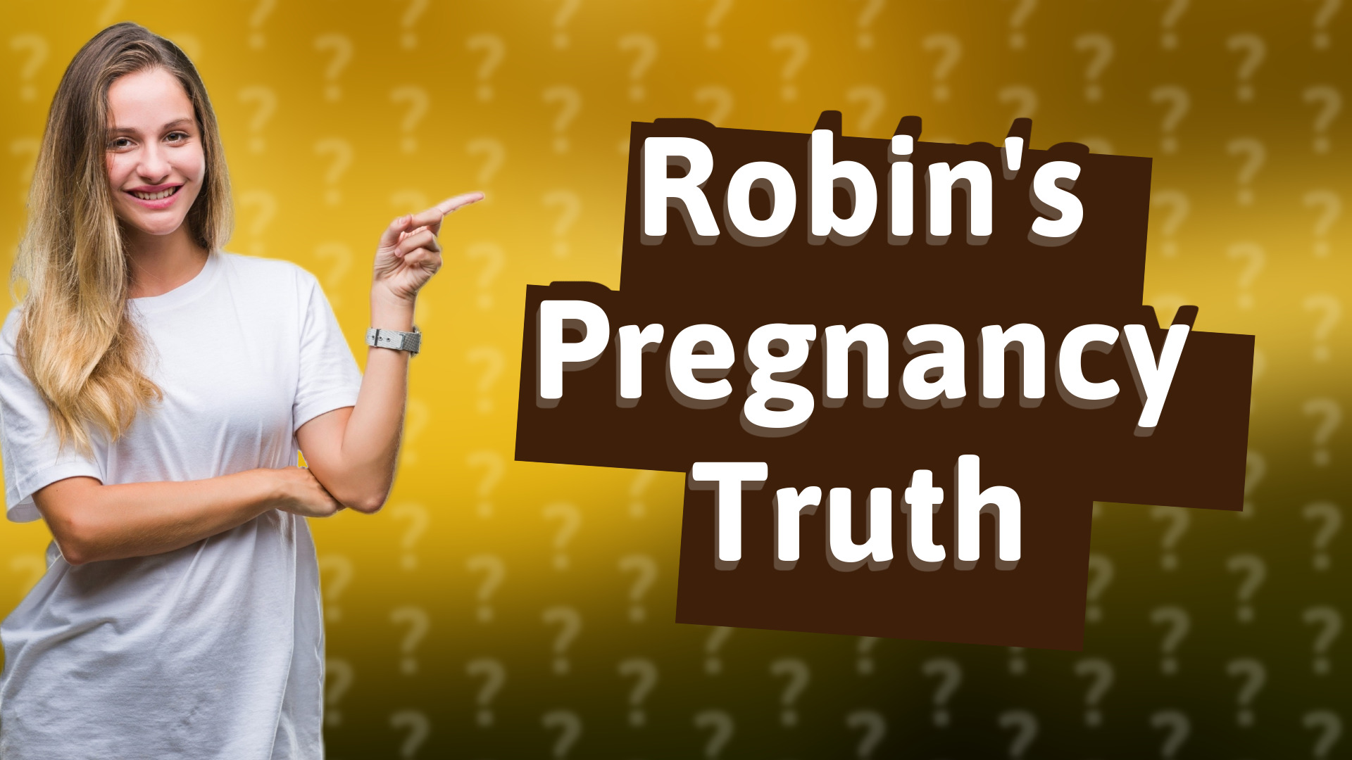 Robin's Pregnancy Truth