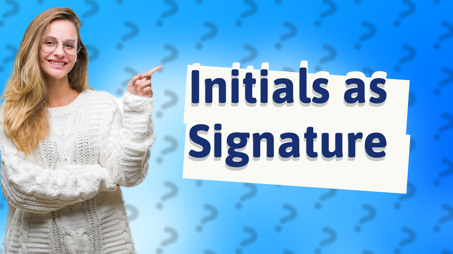 Initials as Signature