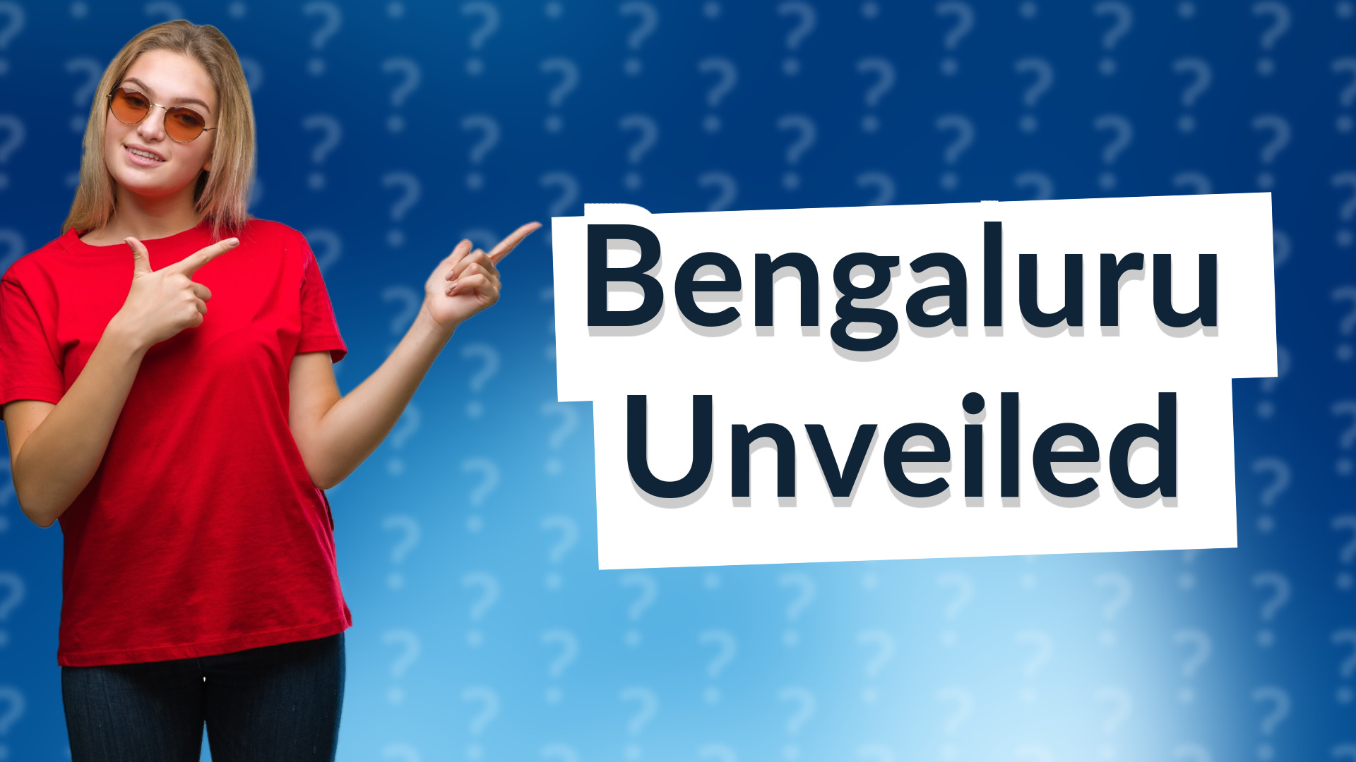 Bengaluru Unveiled