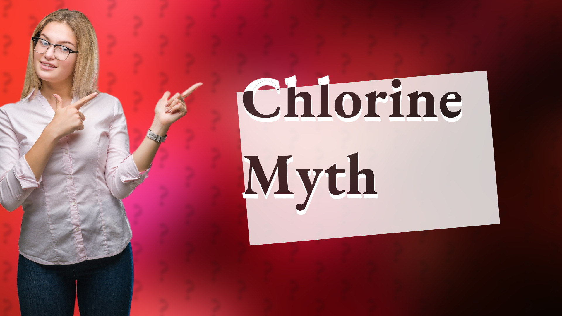 Chlorine Myth