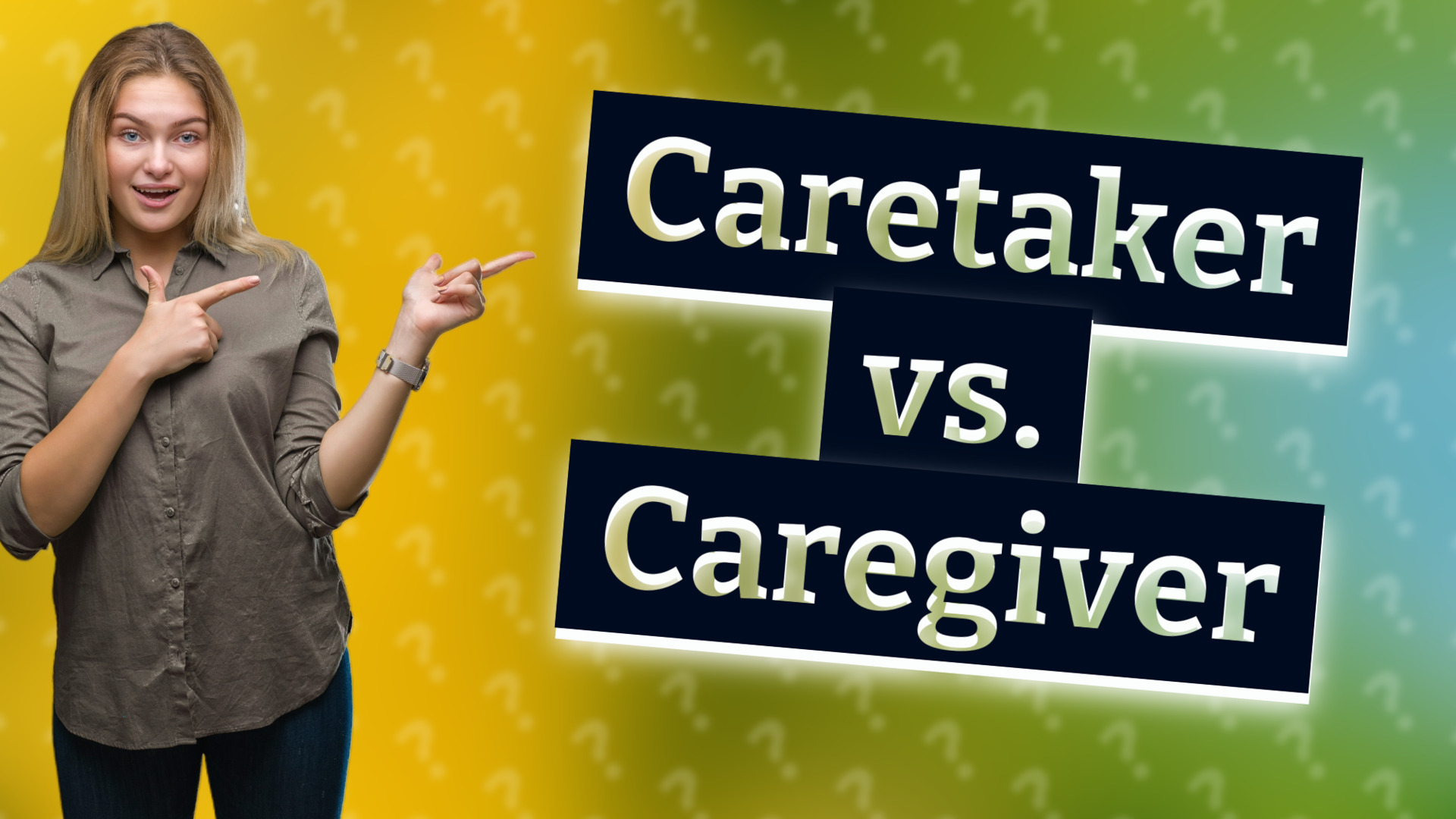 Caretaker vs. Caregiver