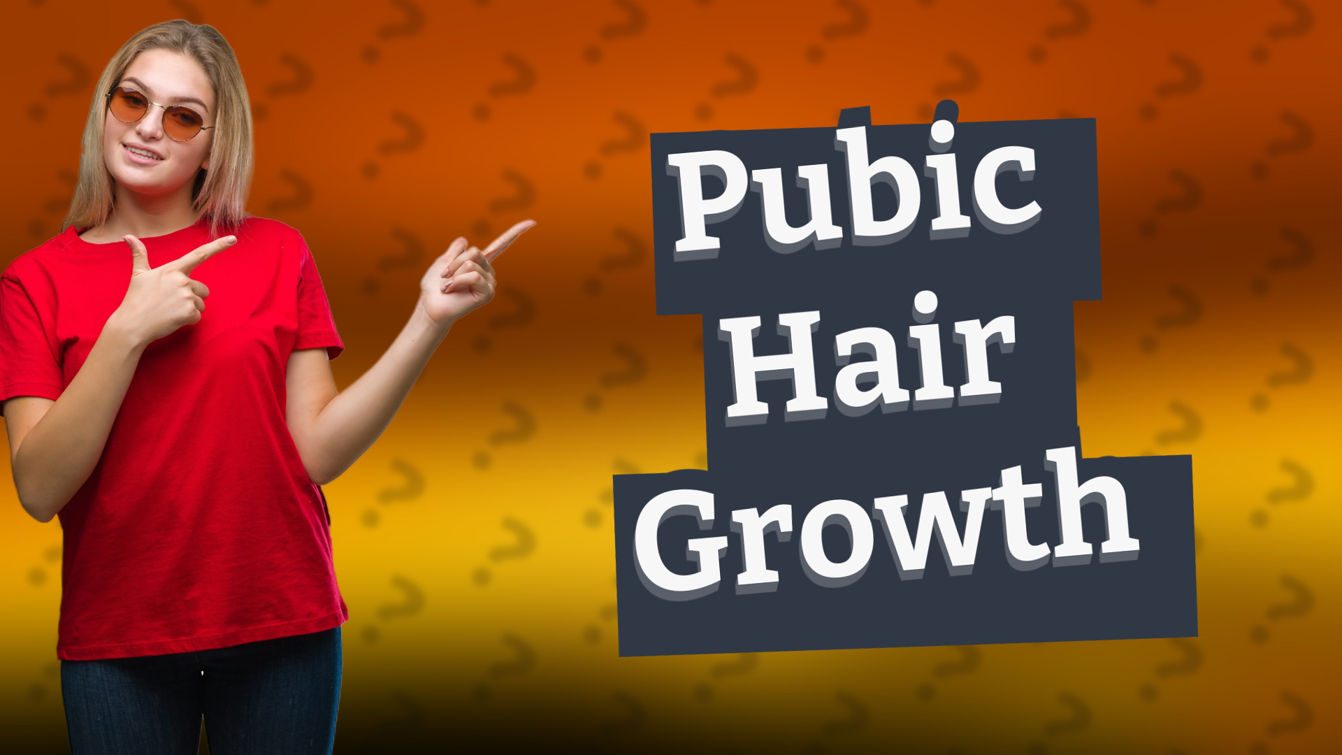 Pubic Hair Growth