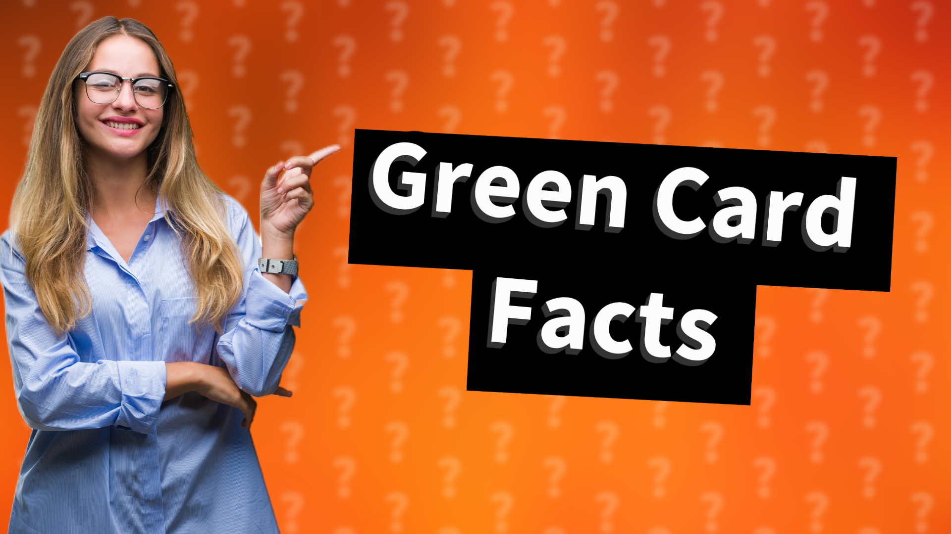 Green Card Facts