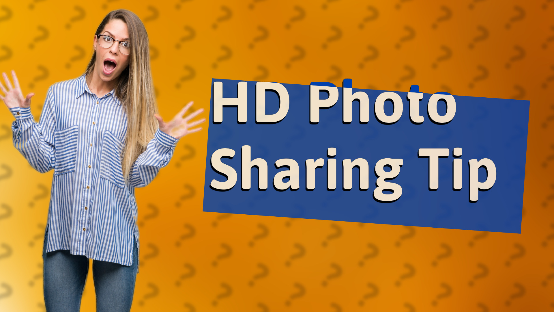 HD Photo Sharing Tip