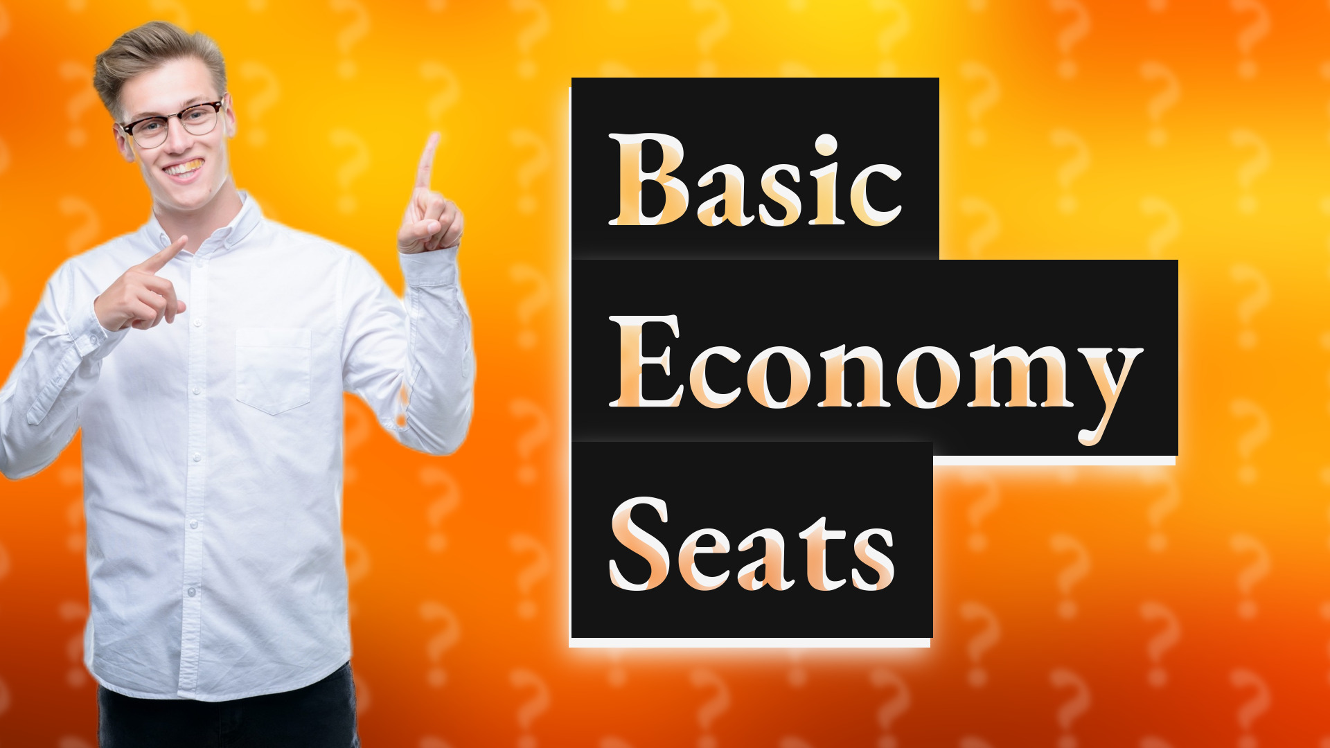 Basic Economy Seats