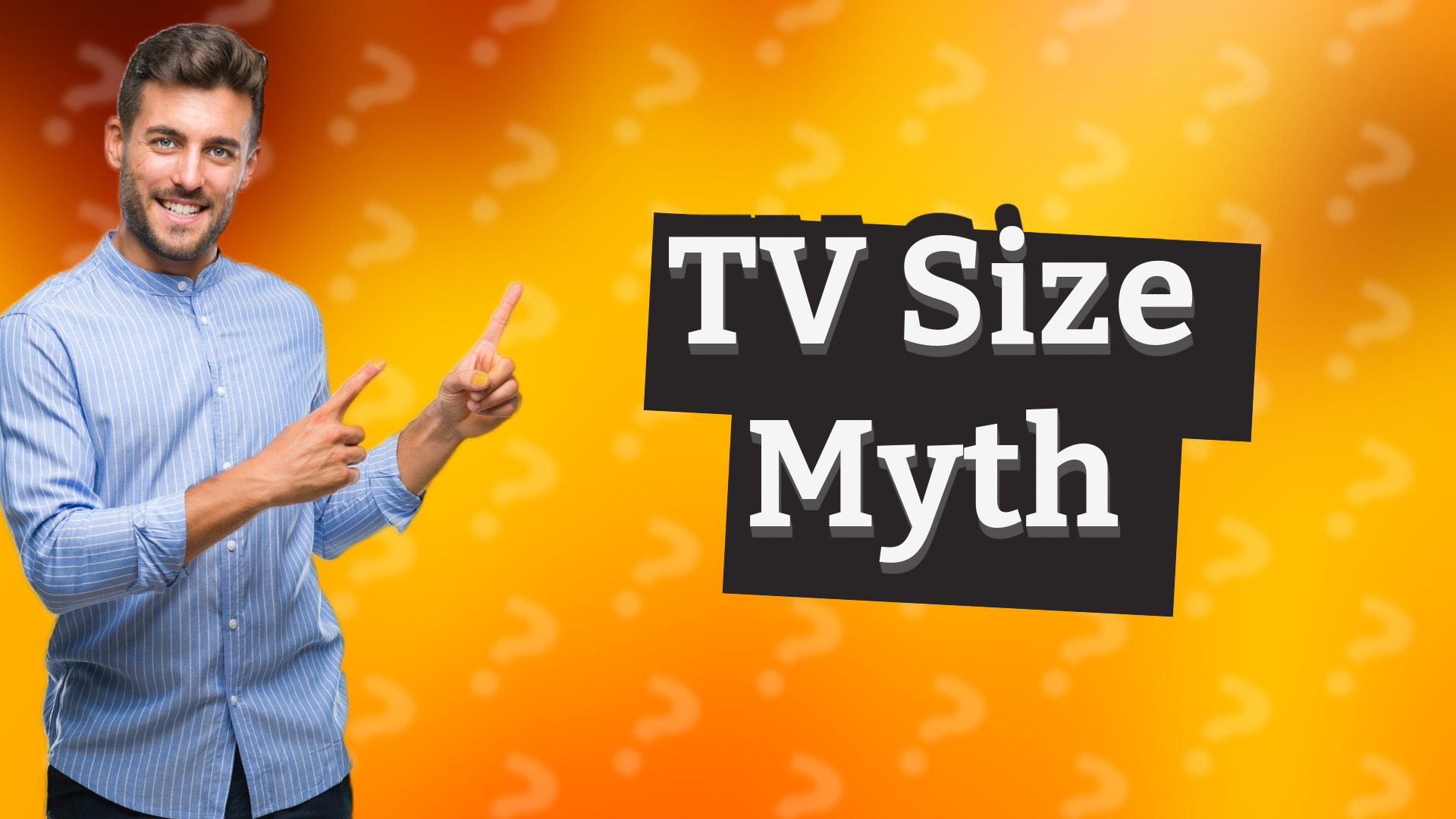 TV Size Myth