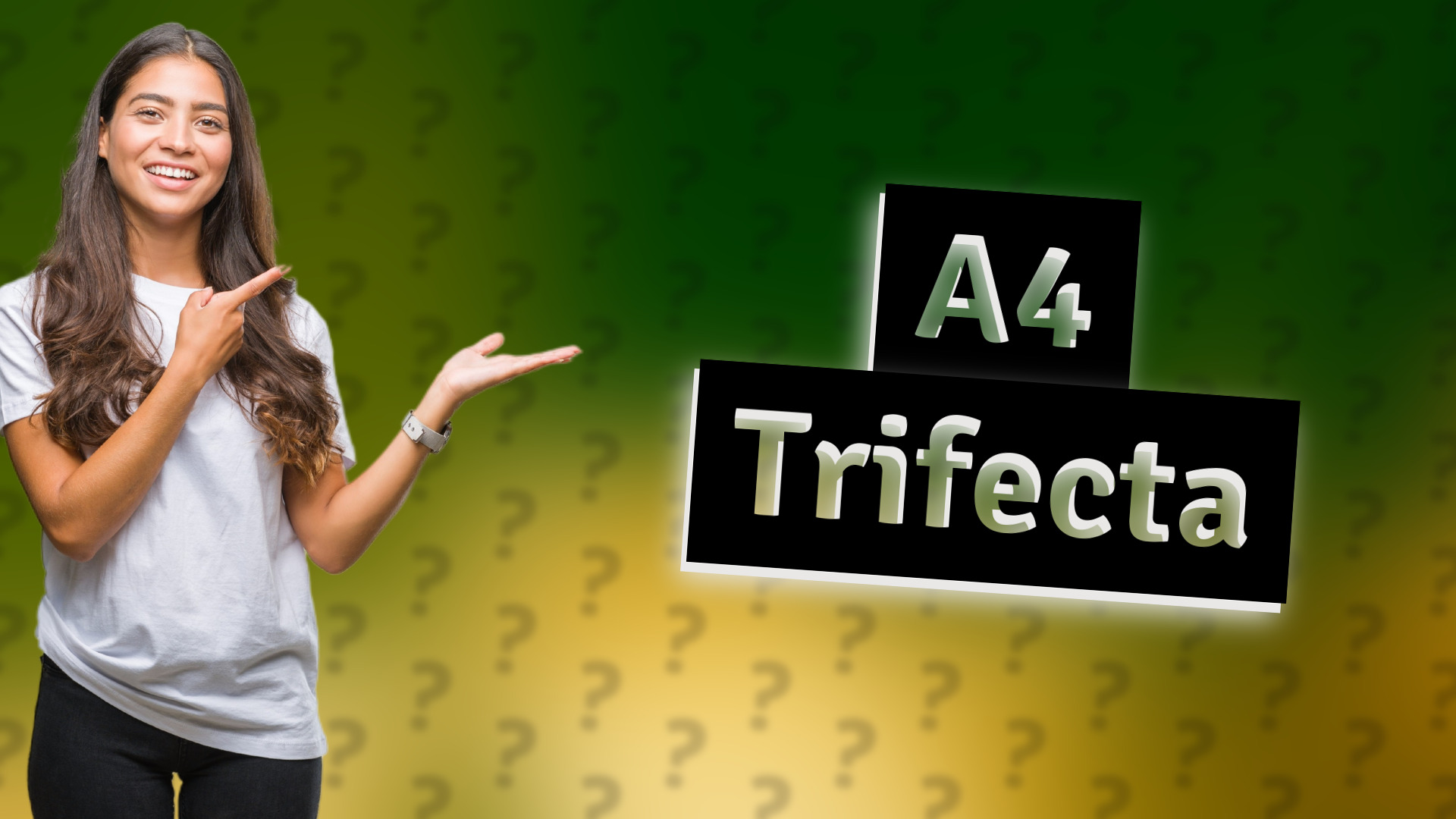 A4 Trifecta