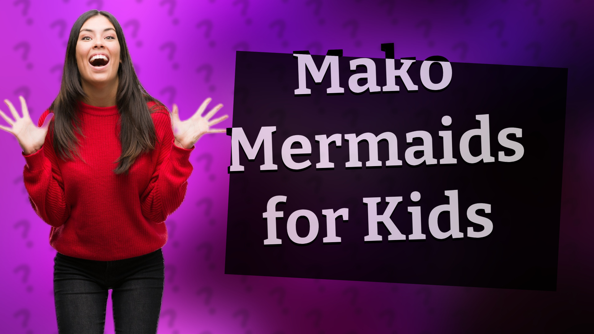 Mako Mermaids for Kids