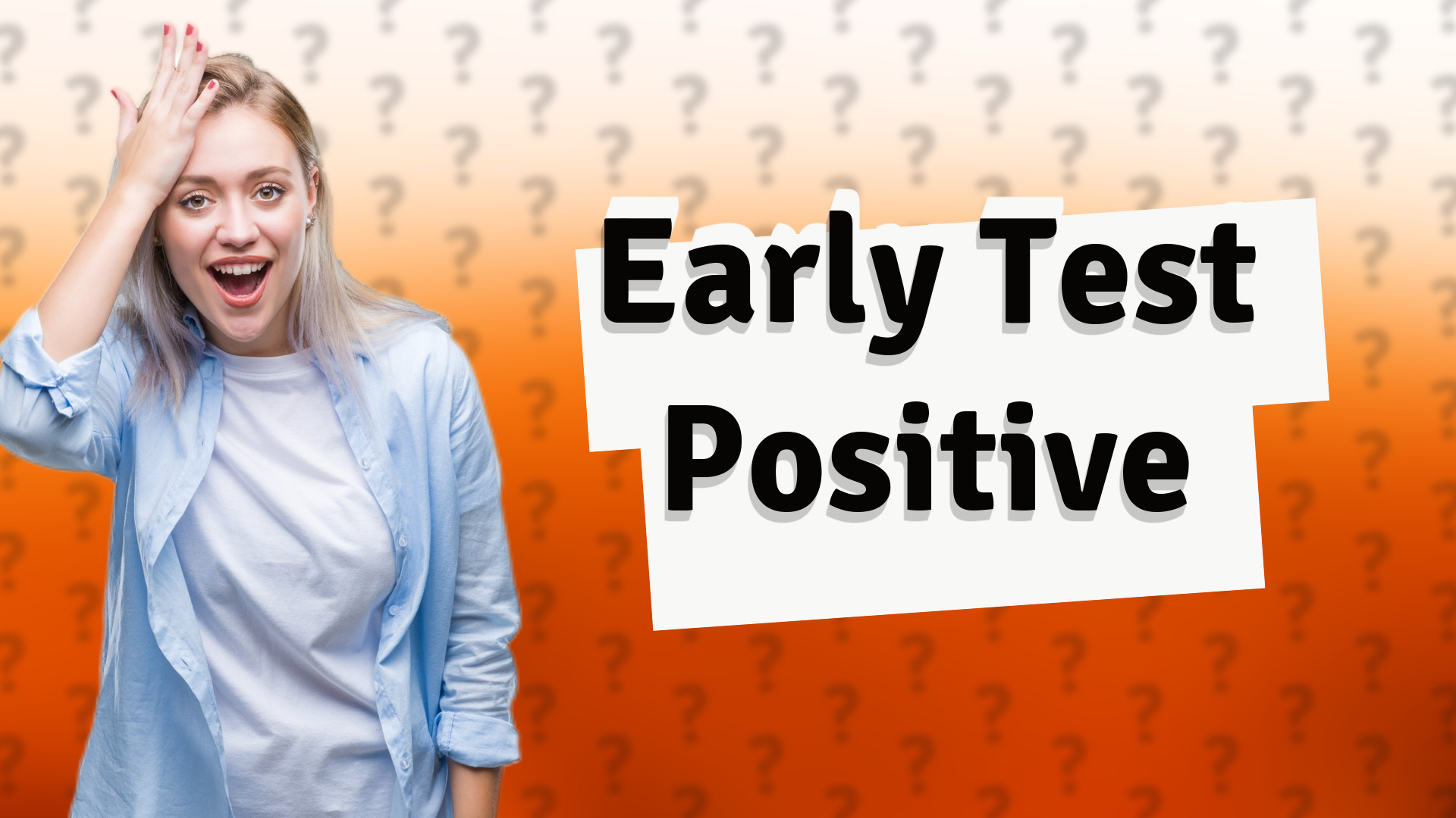 Early Test Positive