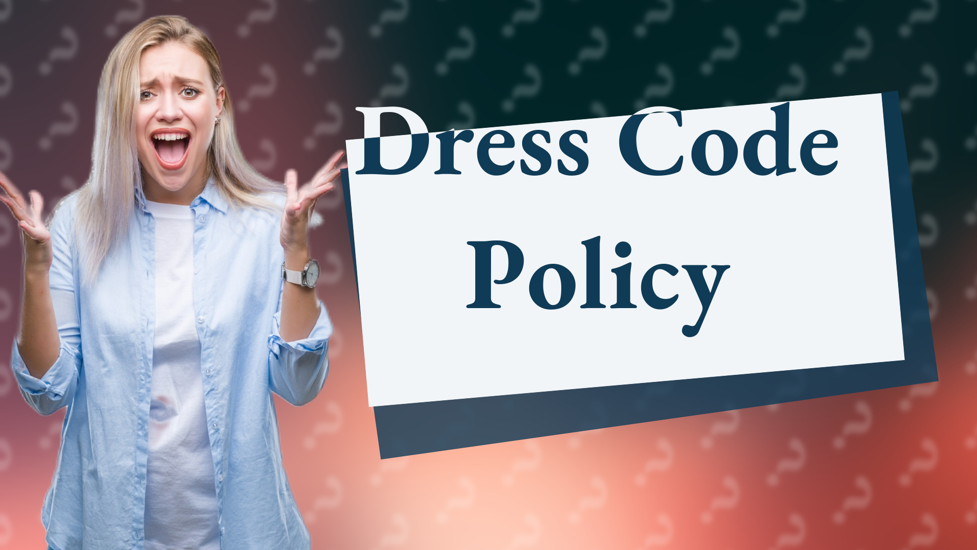 Dress Code Policy