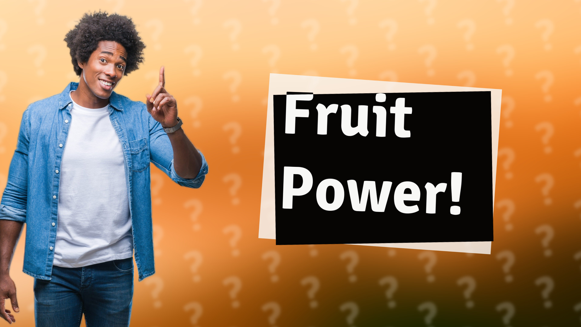Fruit Power!