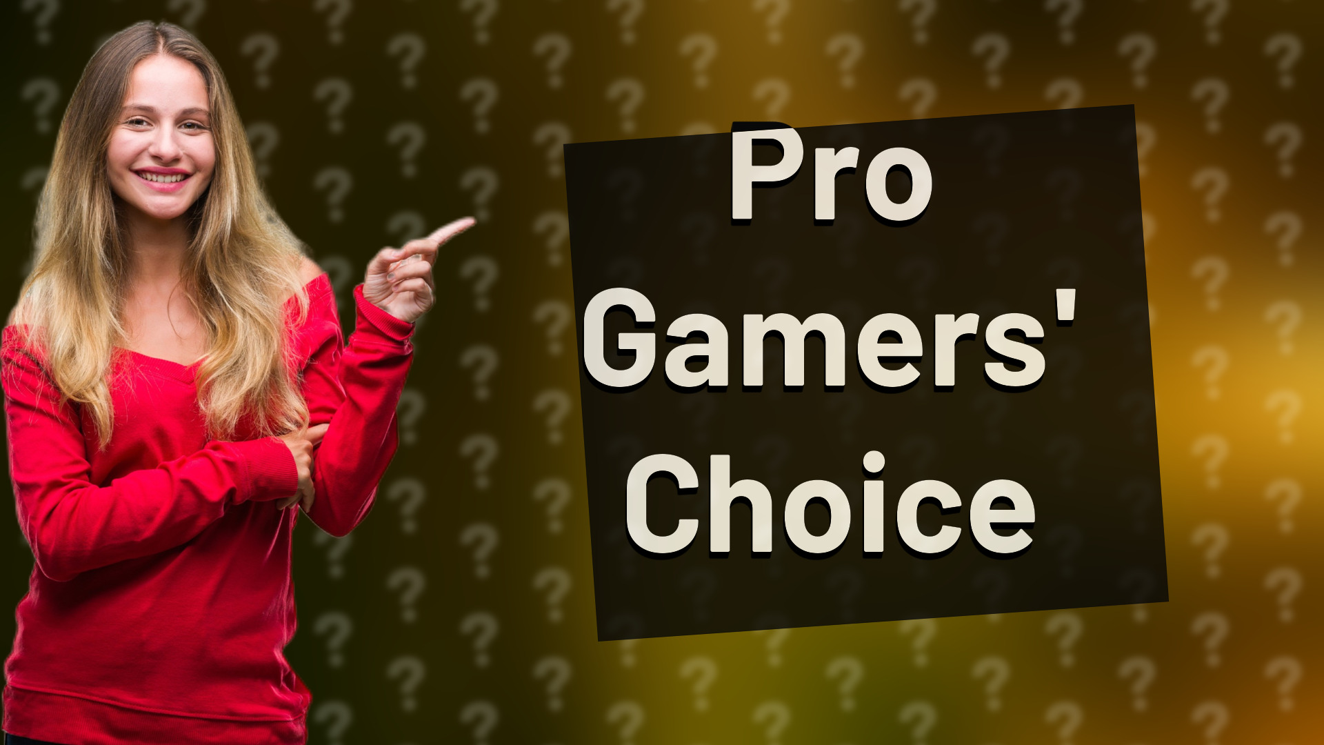 Pro Gamers' Choice