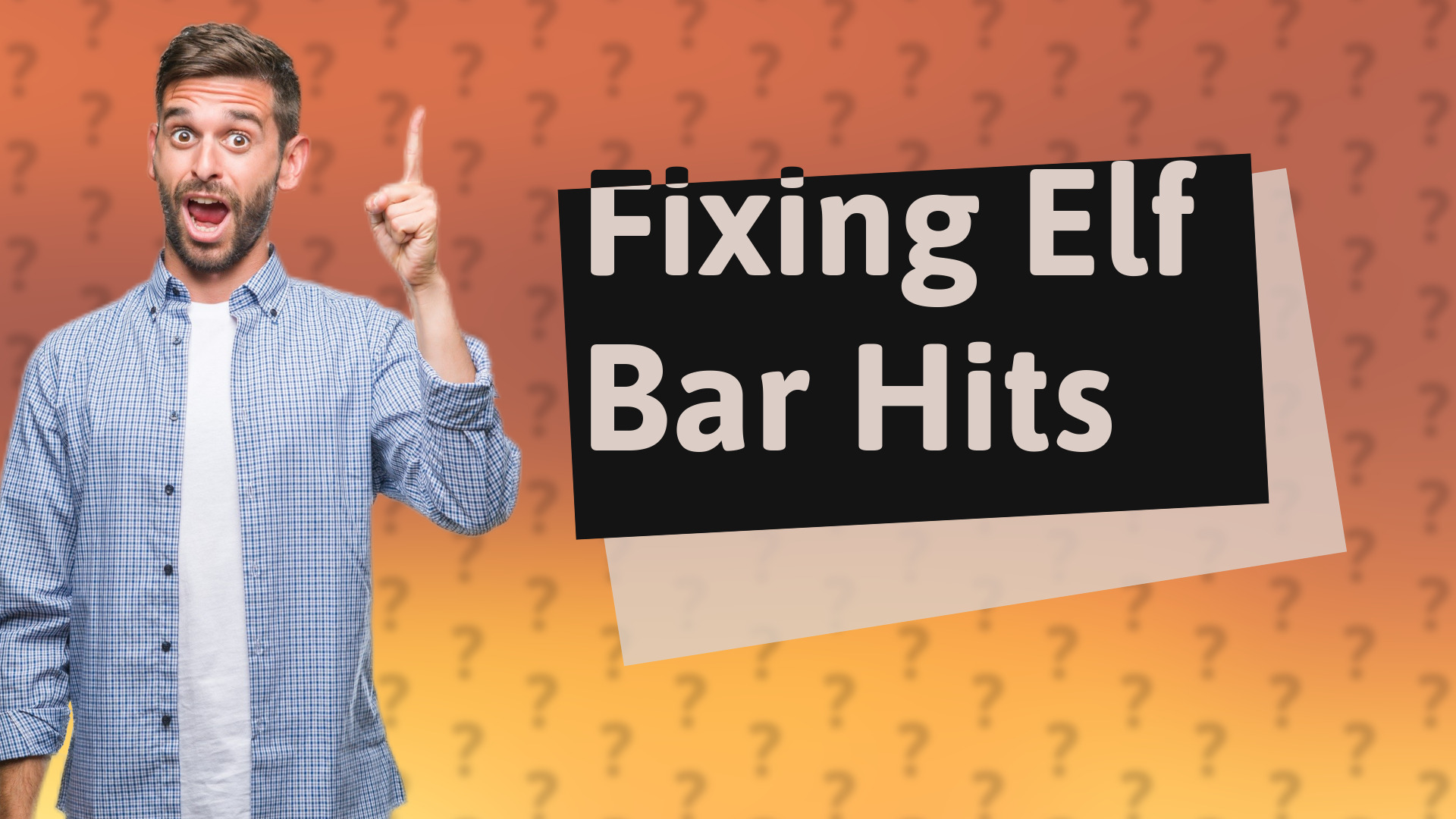 Fixing Elf Bar Hits