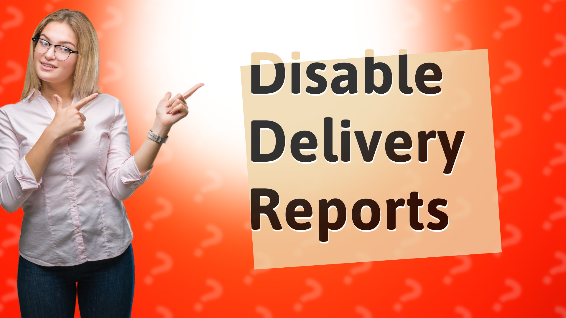 Disable Delivery Reports