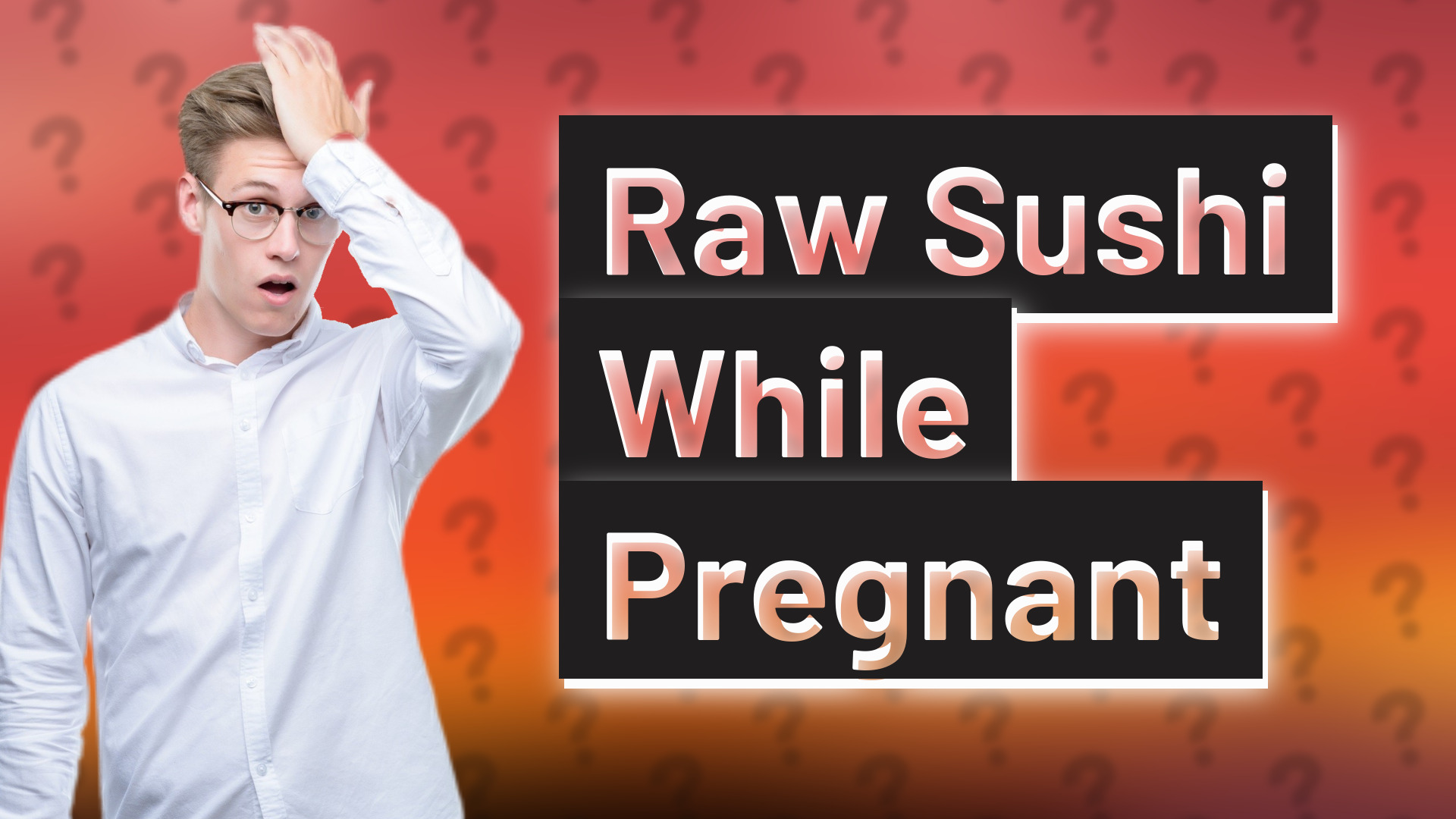 Raw Sushi While Pregnant