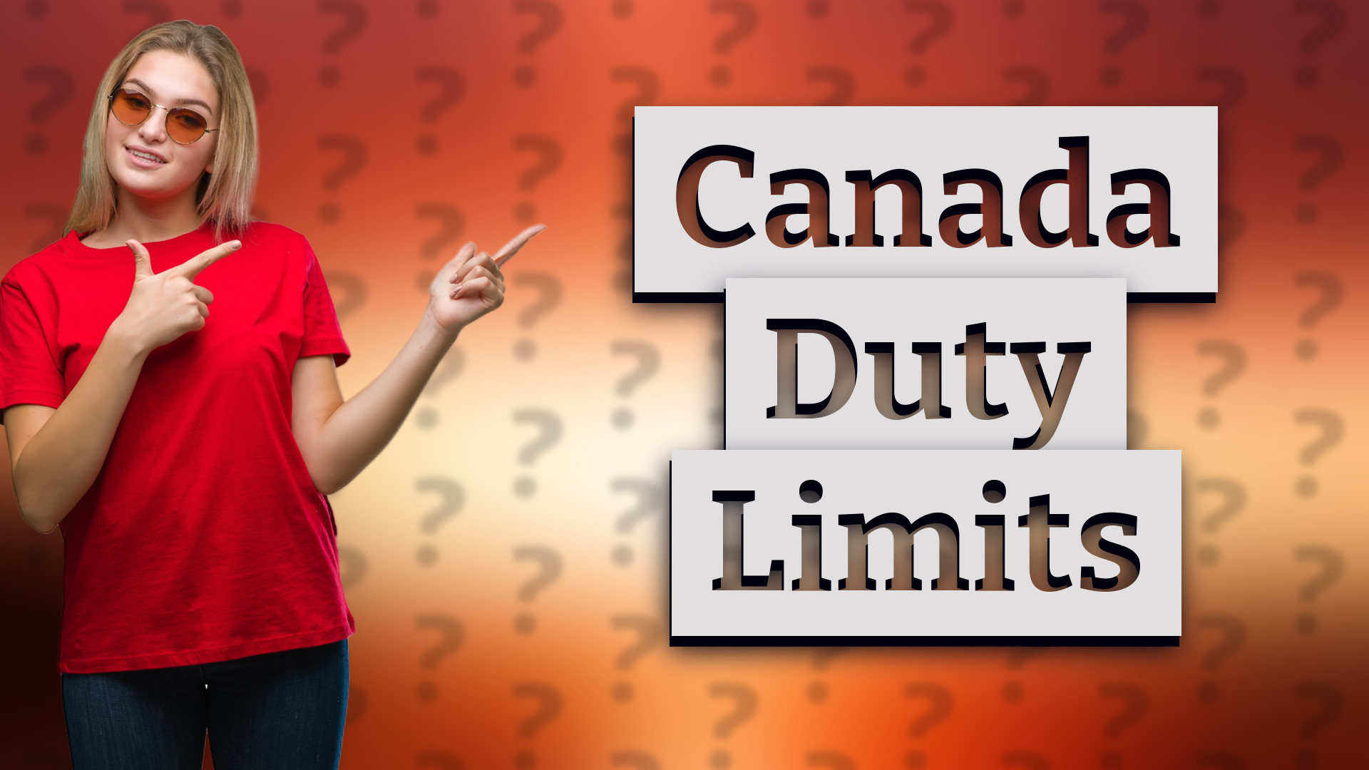 Canada Duty Limits