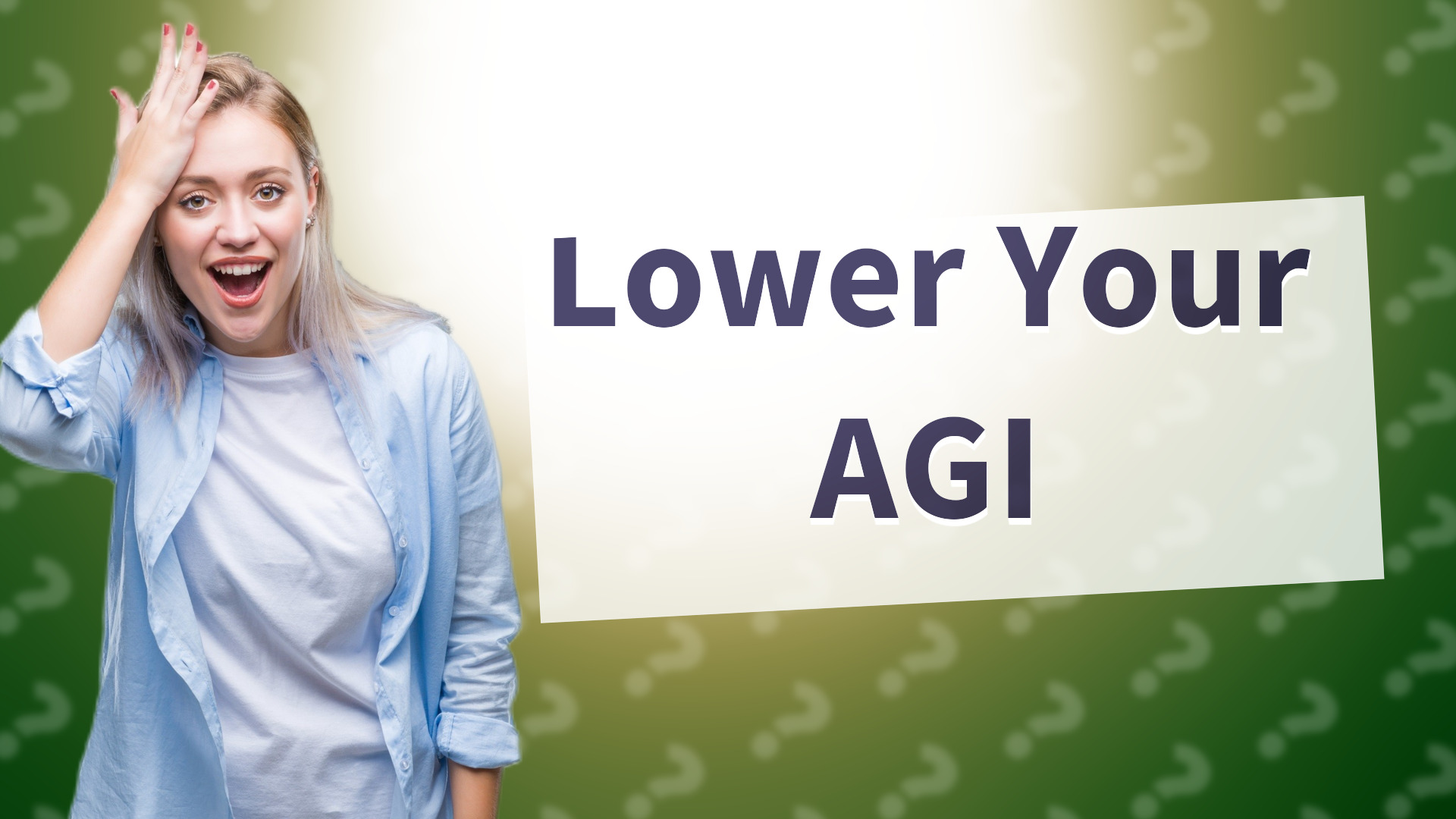 Lower Your AGI
