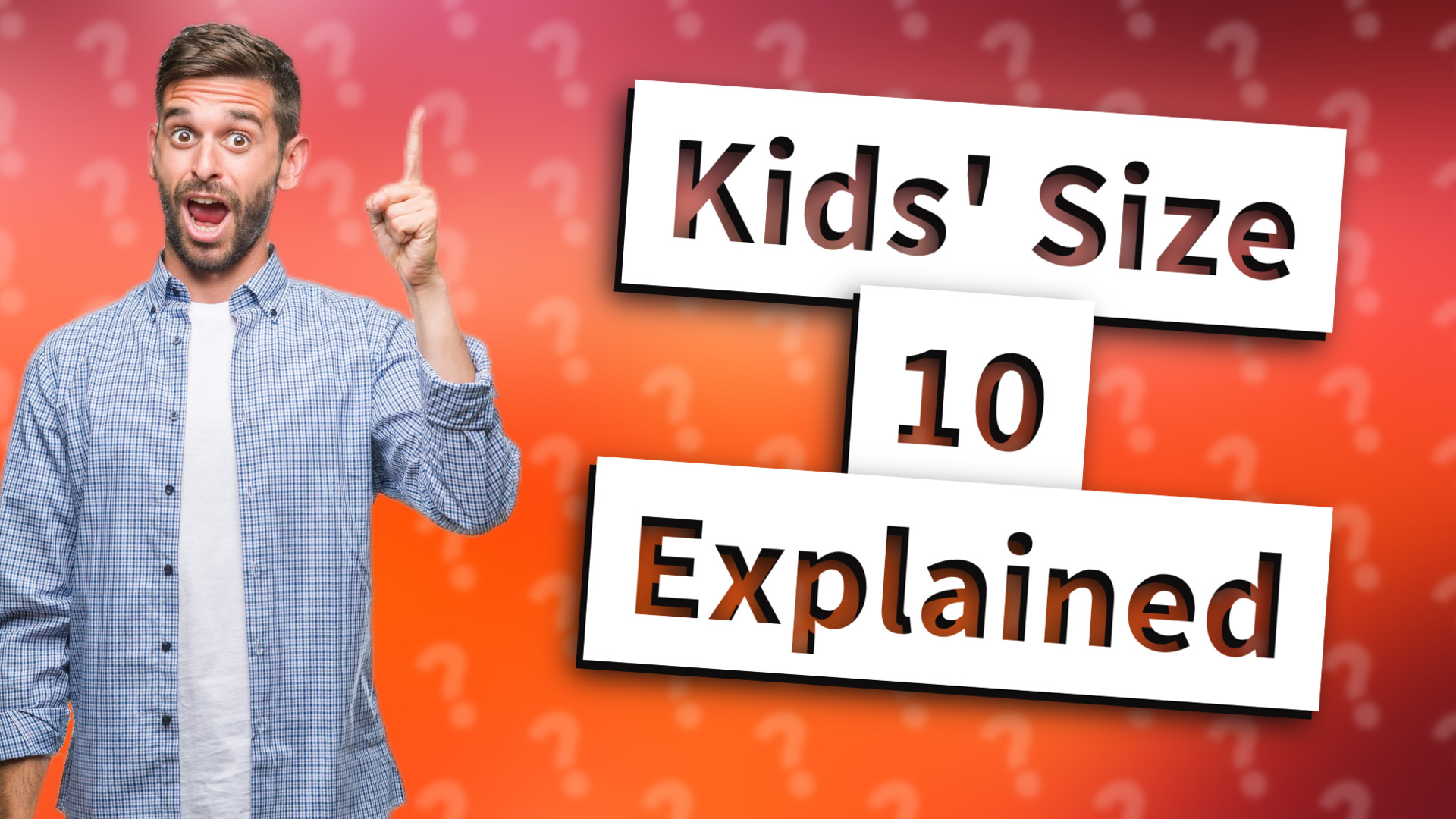 Kids' Size 10 Explained