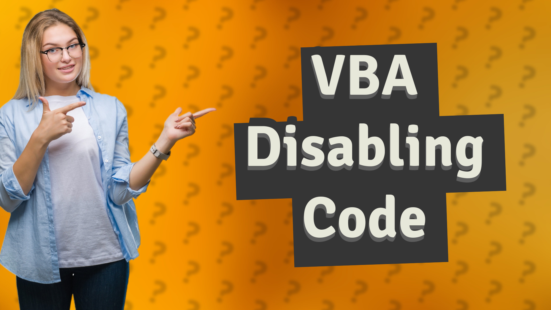 VBA Disabling Code