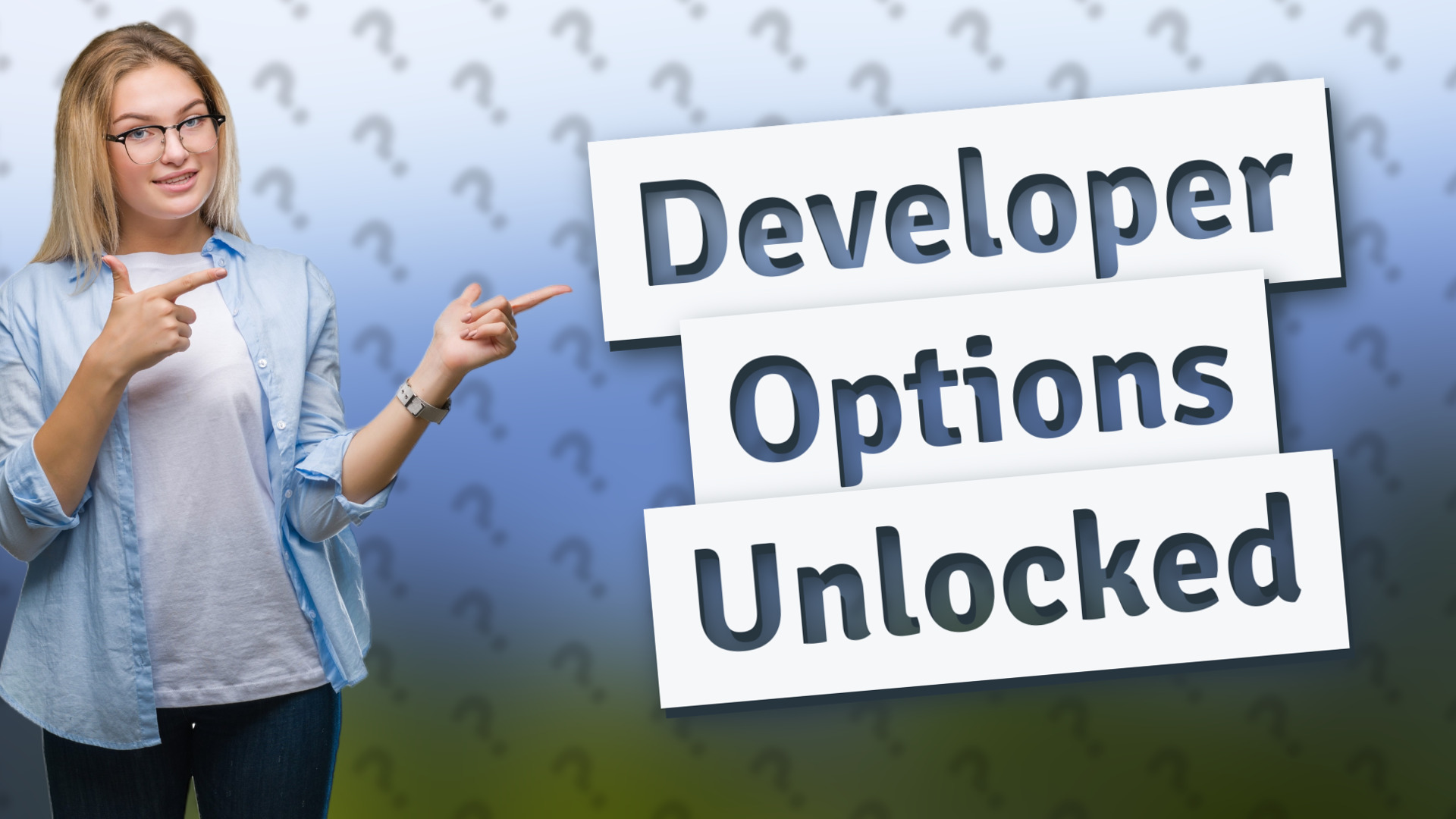 Developer Options Unlocked
