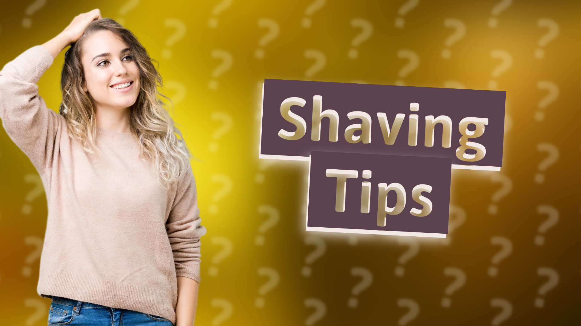 Shaving Tips