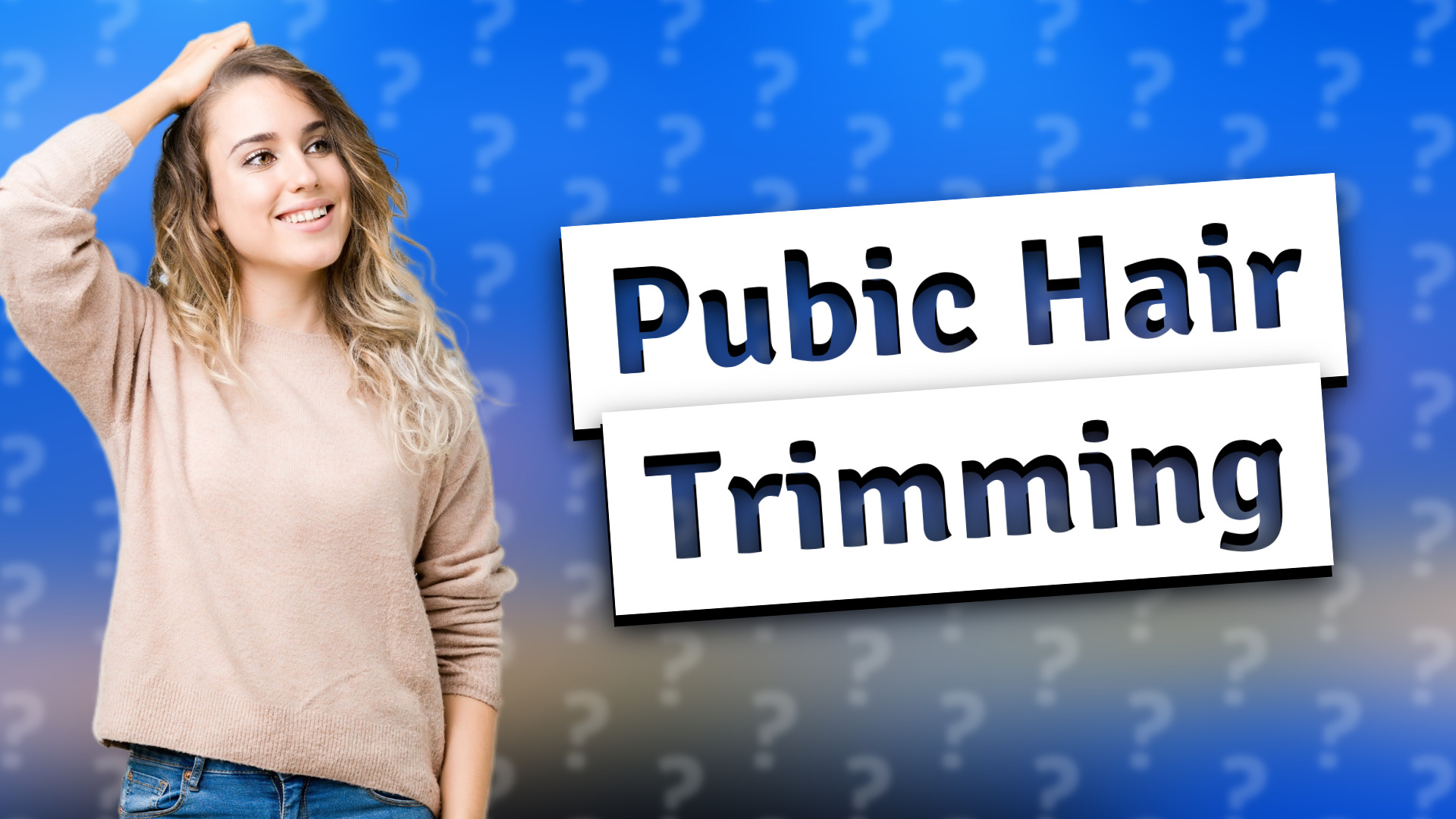 Pubic Hair Trimming