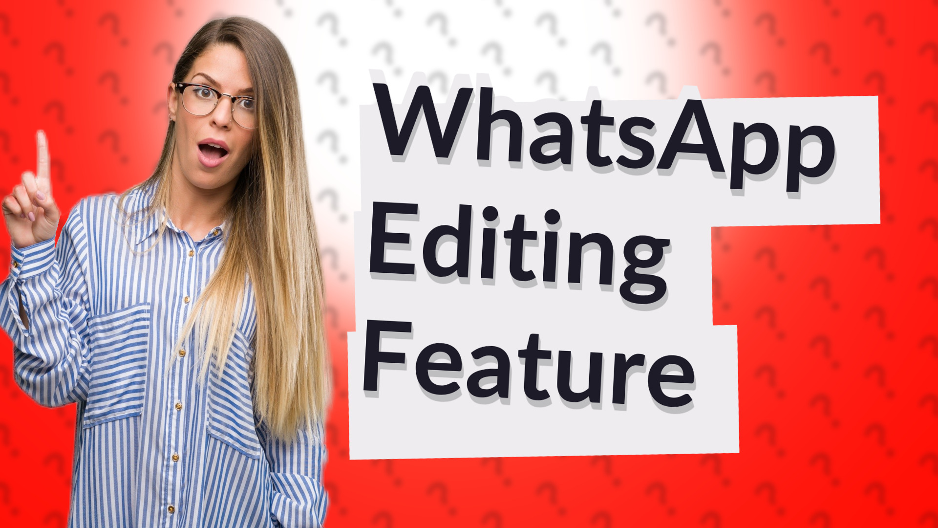 WhatsApp Editing Feature