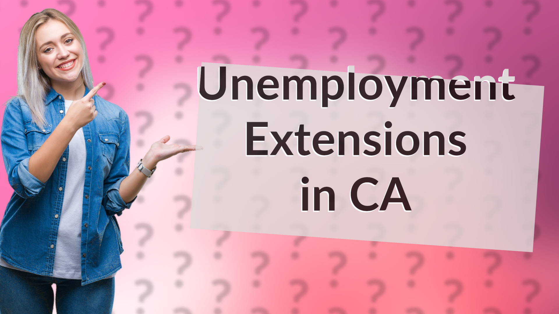 Unemployment Extensions in CA