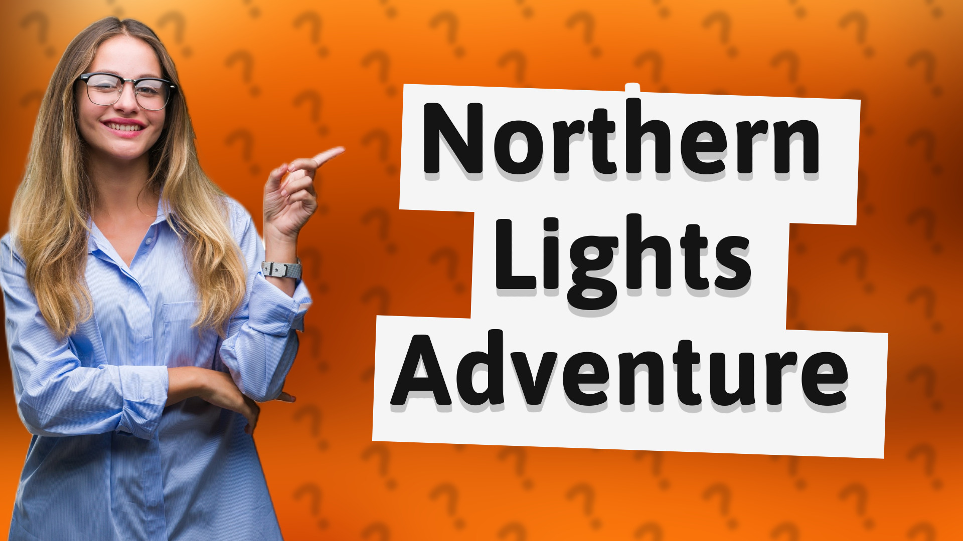 Northern Lights Adventure
