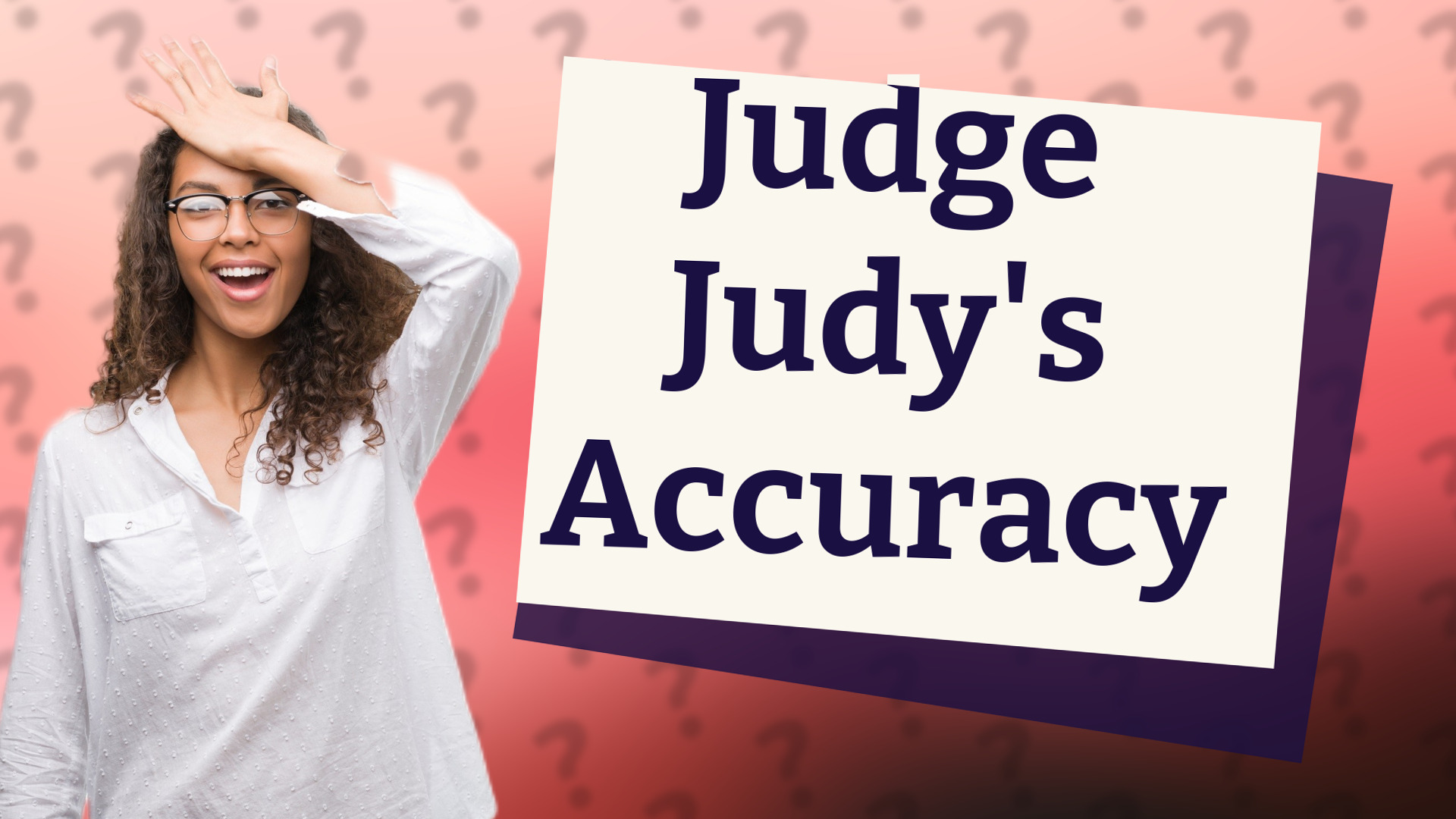 Judge Judy's Accuracy