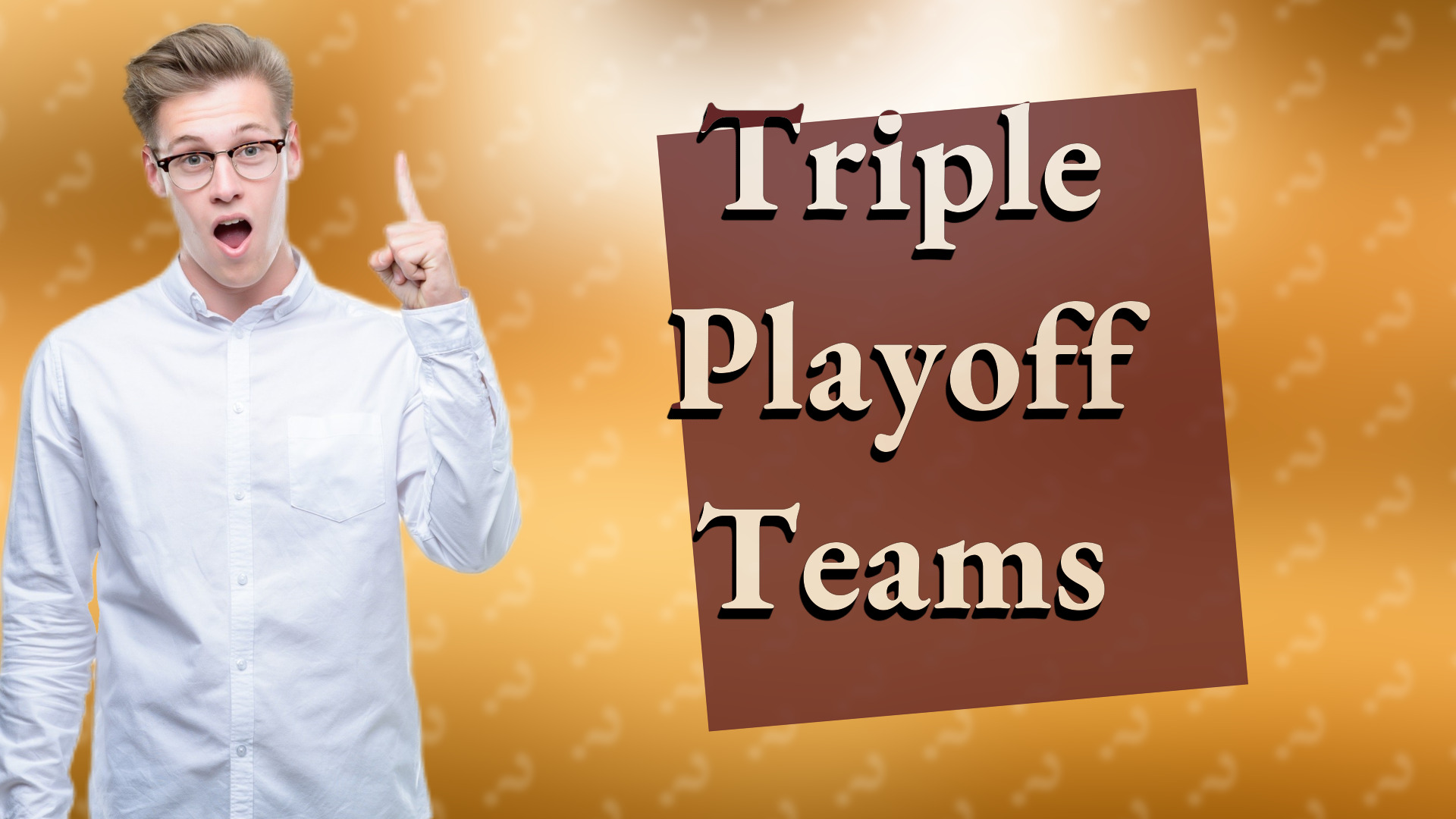Triple Playoff Teams