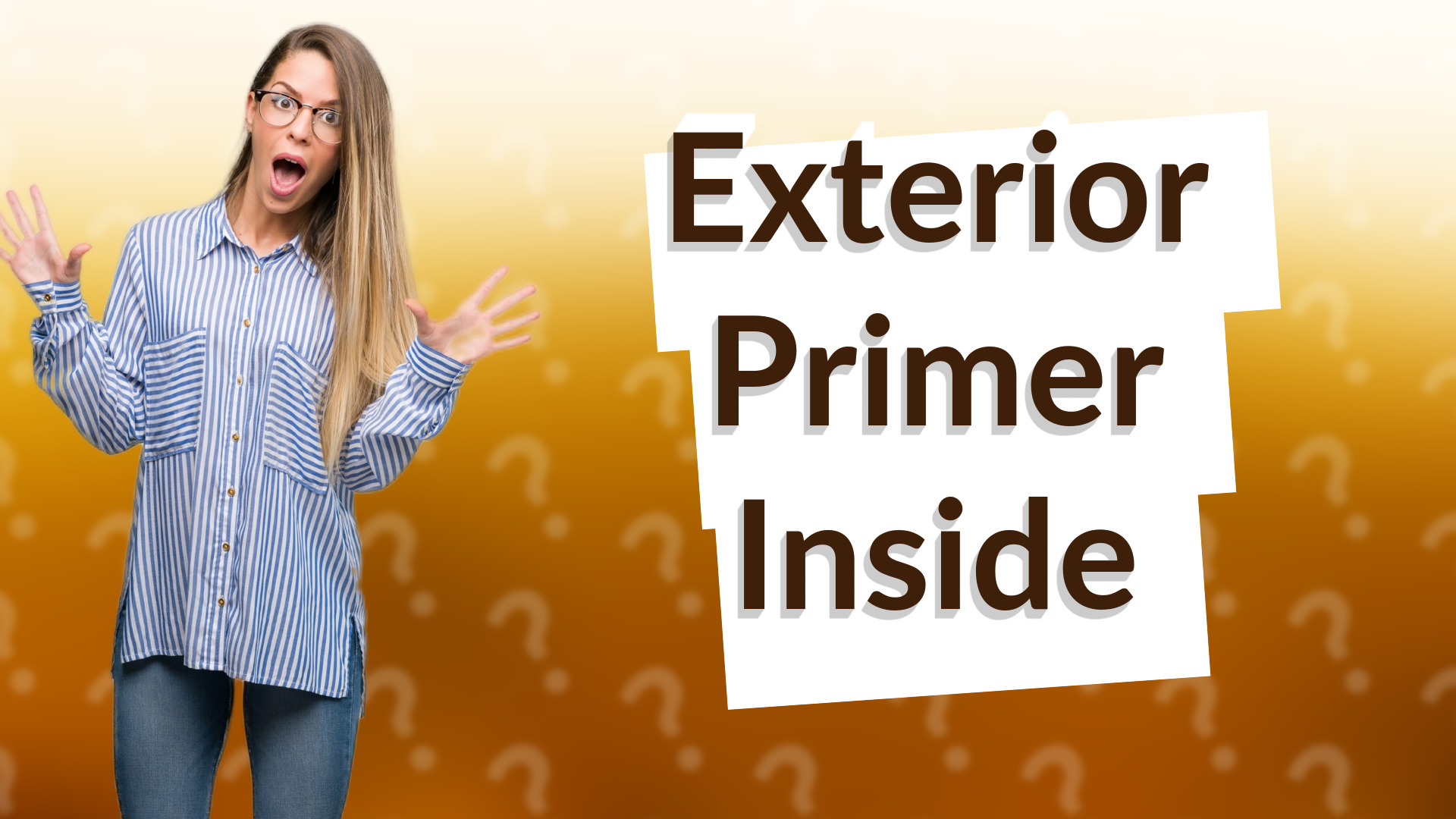 Exterior Primer Inside