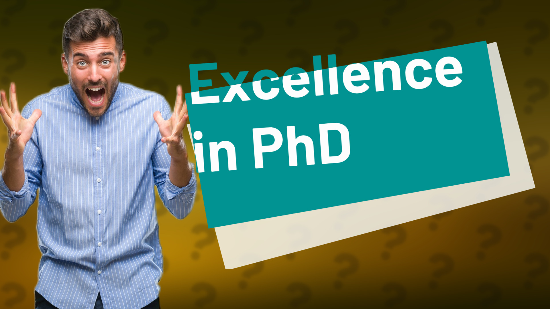 Excellence in PhD
