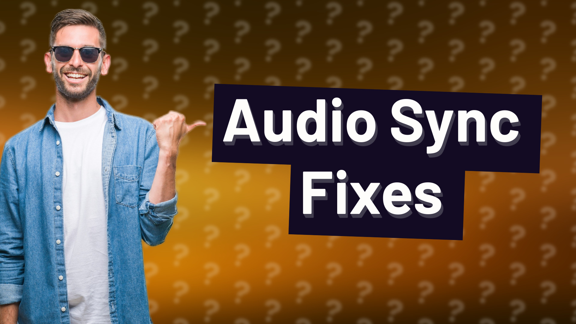 Audio Sync Fixes