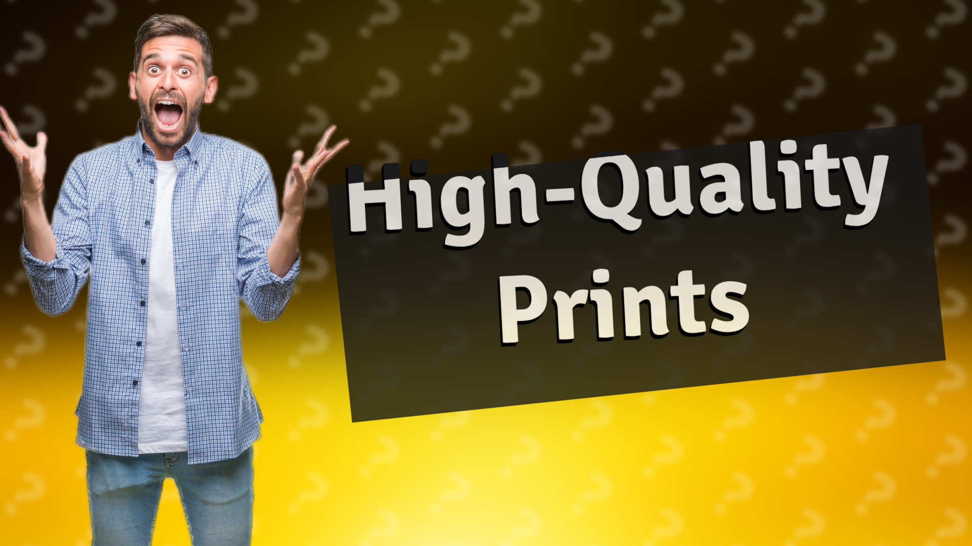 High-Quality Prints