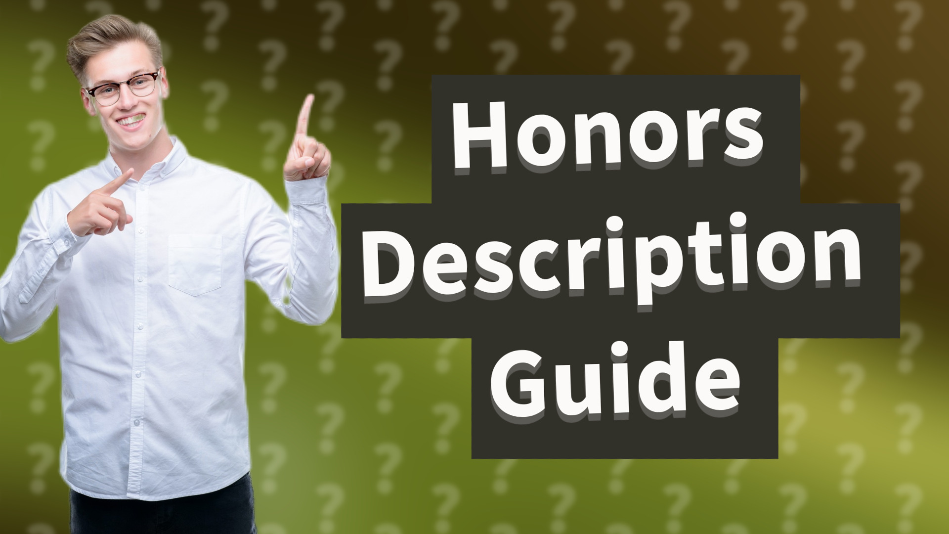 Honors Description Guide