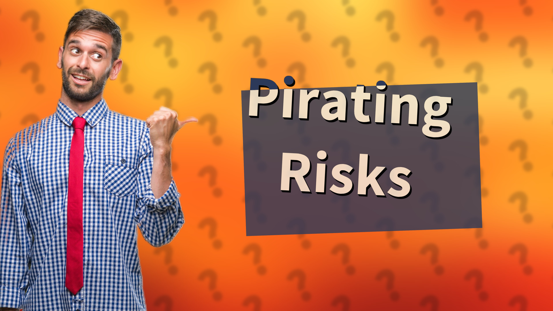 Pirating Risks