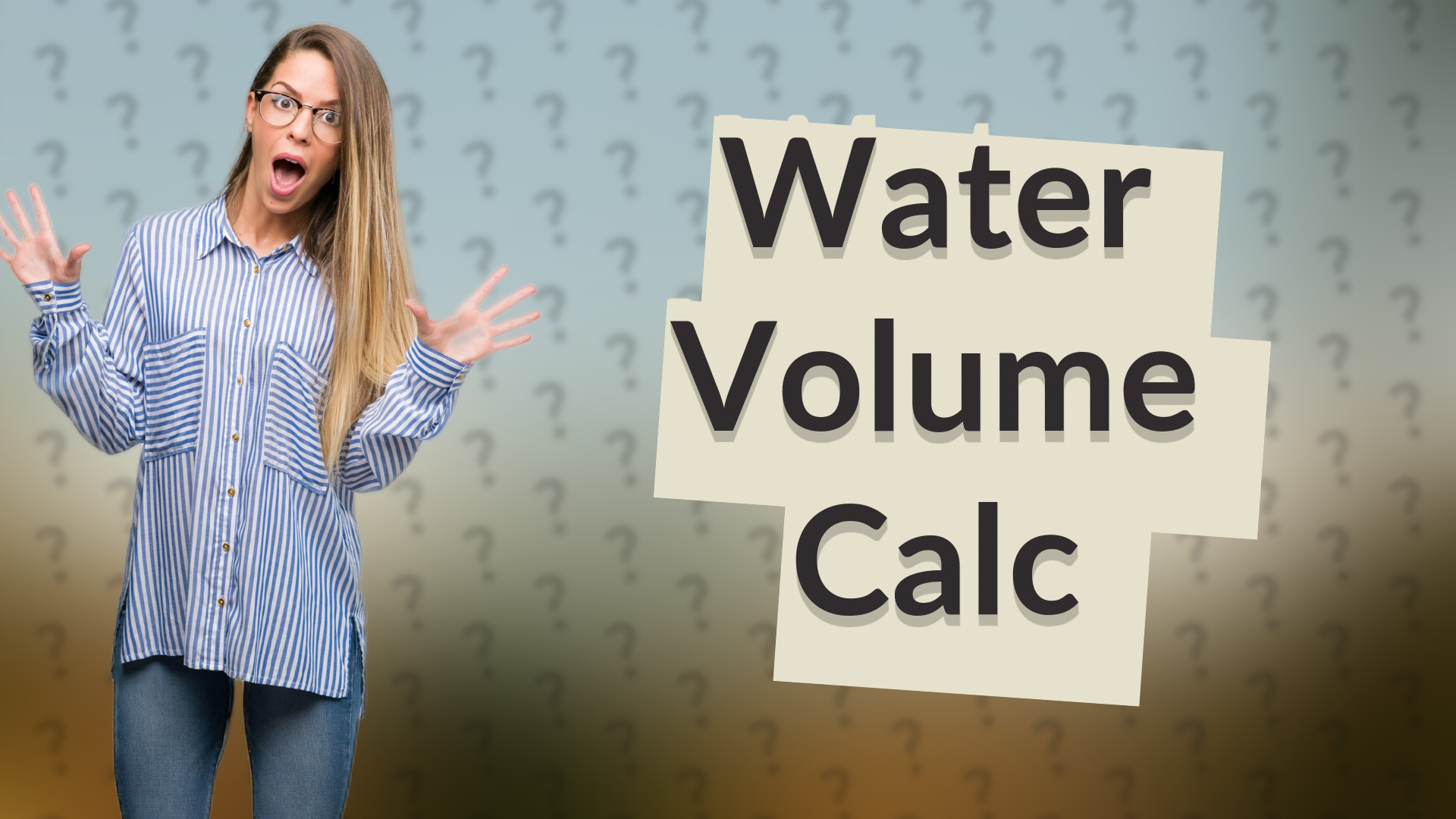 Water Volume Calc